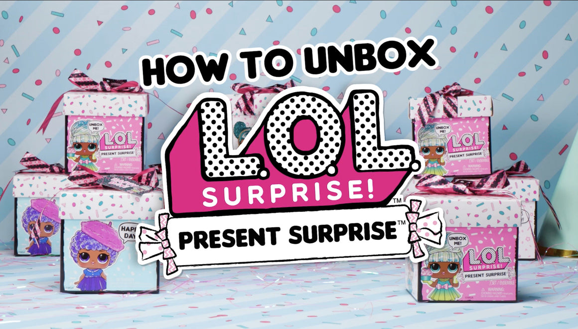 L.O.L. Surprise! Dolls | How To Unbox Present Surprise!