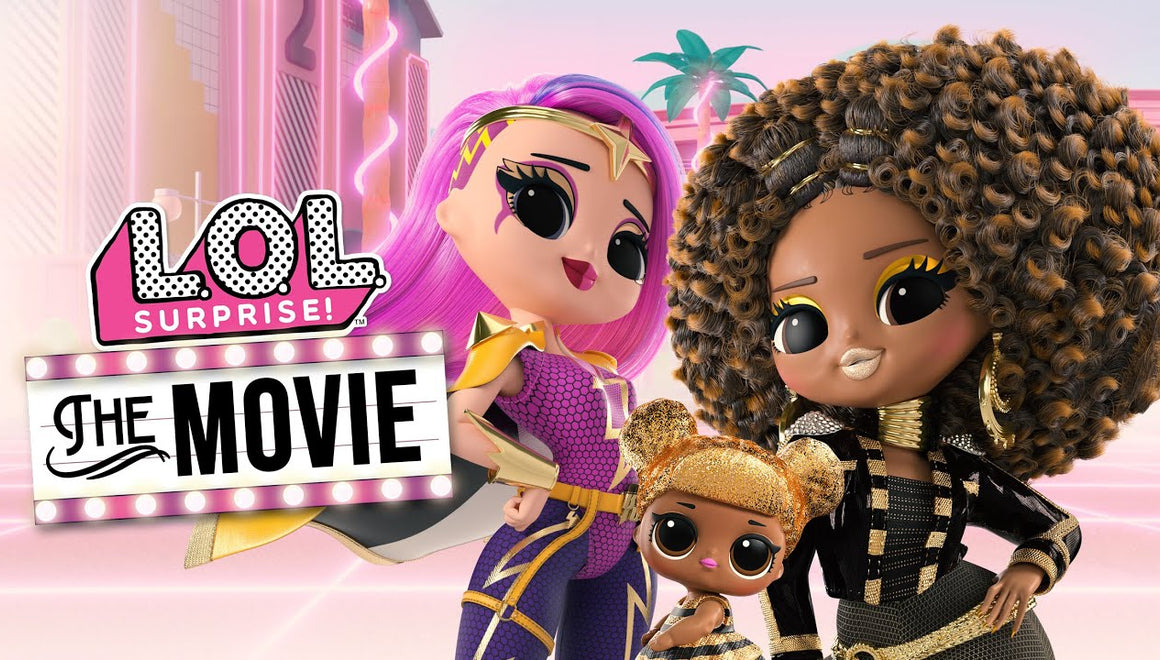 Get Ready for LOL Surprise! The Movie