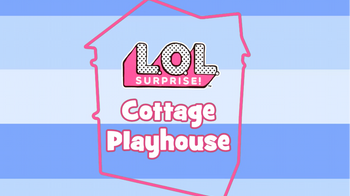 L.O.L. Surprise! Cottage Playhouse Assembly Instructions